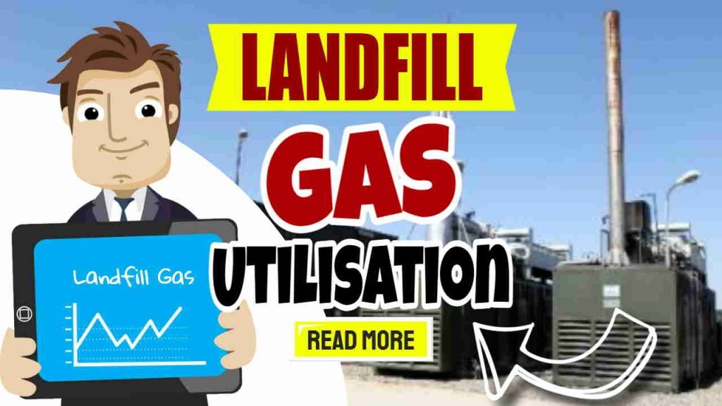 Image title: "Landfill Gas Utilisation".
