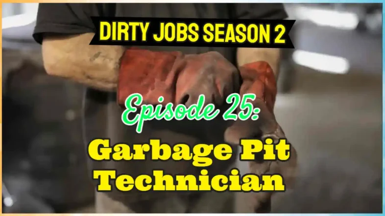 Featured image showing the text "Dirty Jobs Episode 25 - Garbage Worker".
