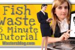 Fish Waste – A 5 Minute Tutorial Image shows the features of fish waste.