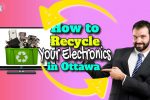 How to Recycle Your Electronics in Ottawa How to recycle your electronics in Ottawa".
