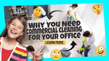 Image te3xt: "Why You Need Commercial Cleaning for your Office".