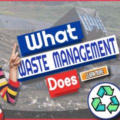 Image text: "What Waste Management Does".