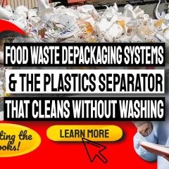Image text; "Food Waste Depackaging Systems that Separate and Clean without Washing".