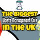 Featured imsage with text: "Biggest waste management contractors in the UK"