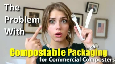 Featured image text - The Problem with Compostable Packaging - for Commercial Composters.